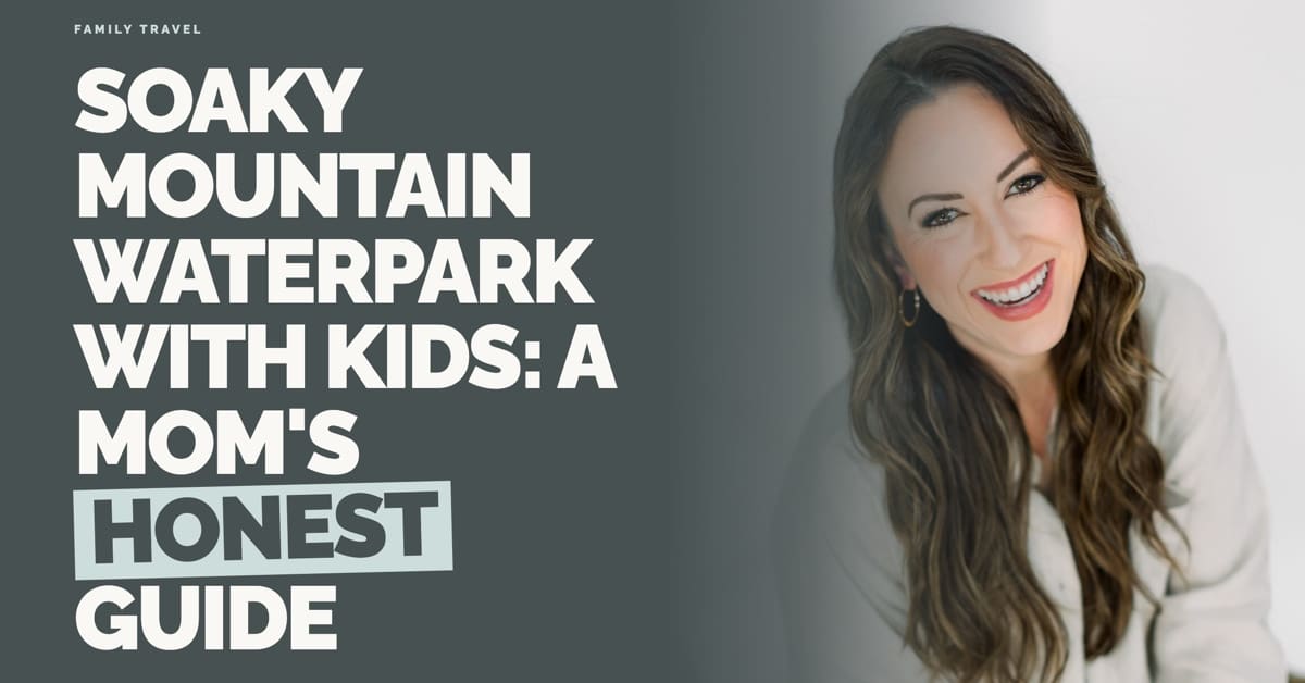 soaky mountain waterpark with kids a mom's honest guide and review