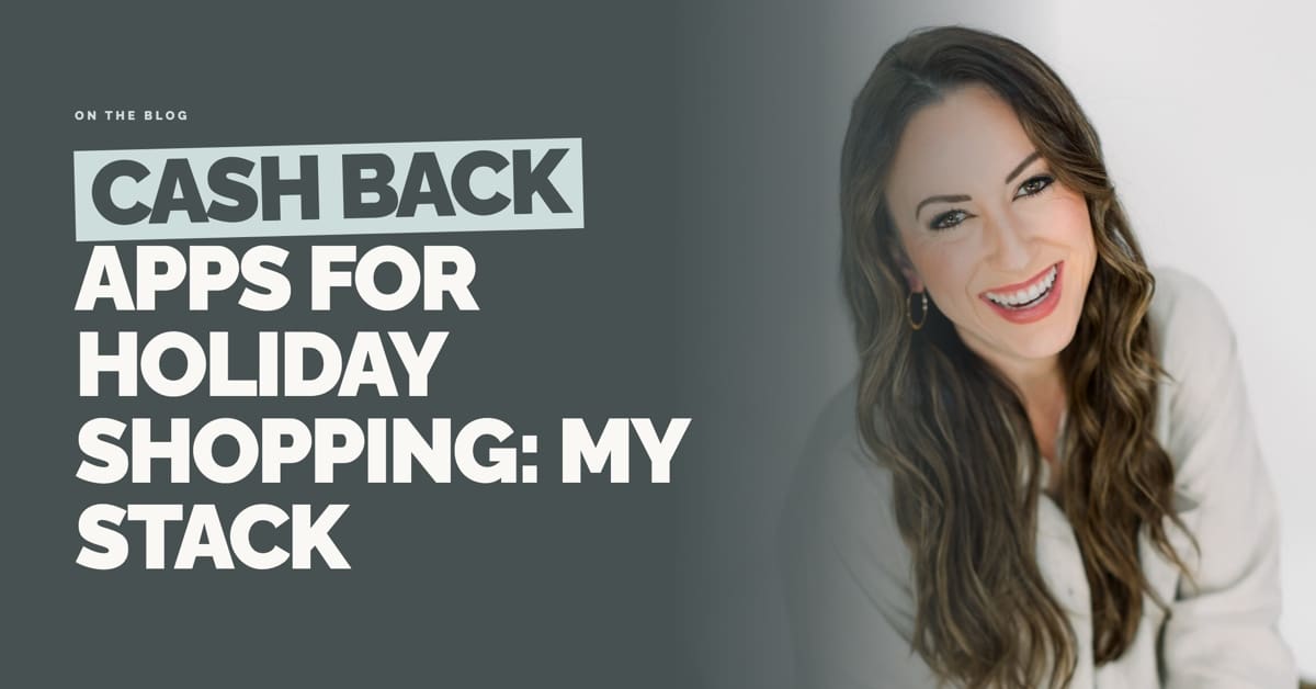 Cash back apps for holiday shopping blog graphic from Simplify Life